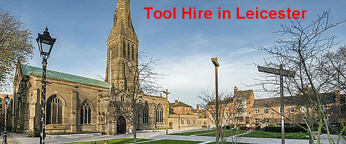 Tool Hire In Leicester
